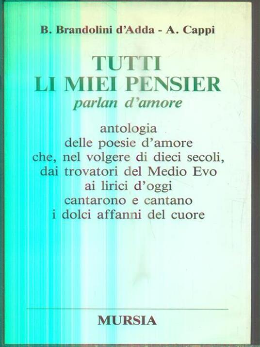 Tutti li miei pensier - Brandolino Brandolini D'Adda - 2