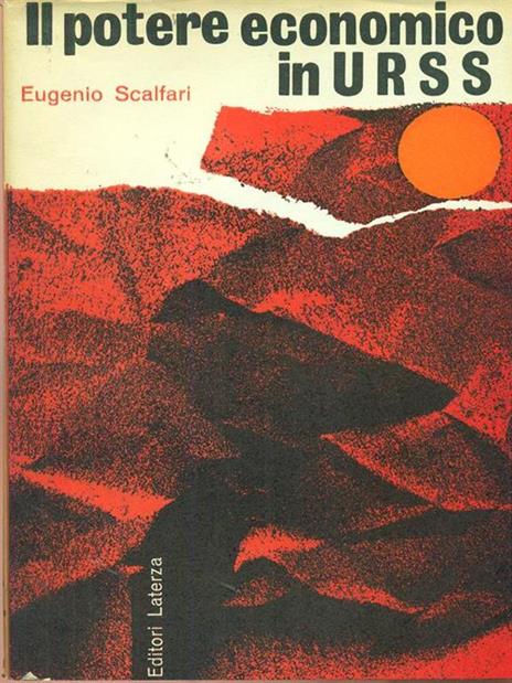 Il potere economico in URSS - Eugenio Scalfari - 2