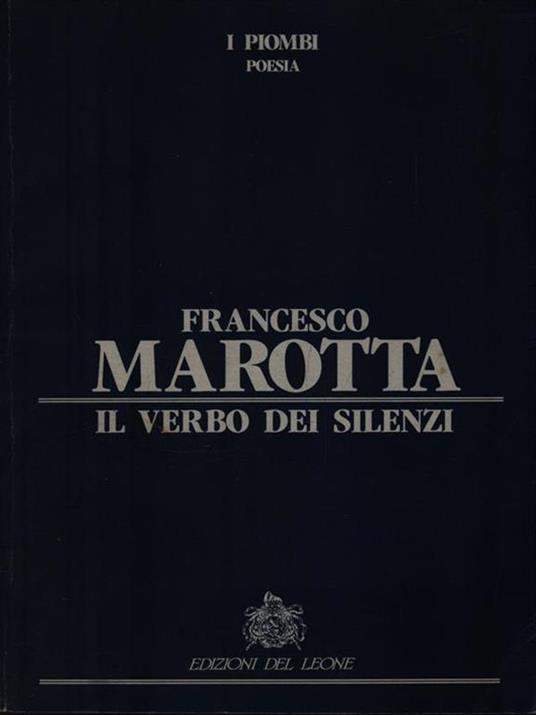Il verbo dei silenzi - Francesco Marotta - copertina