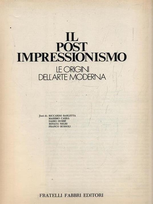 Il Post Impressionismo. Le origini dell'Arte Moderna - Libro Usato - Fabbri  - | IBS