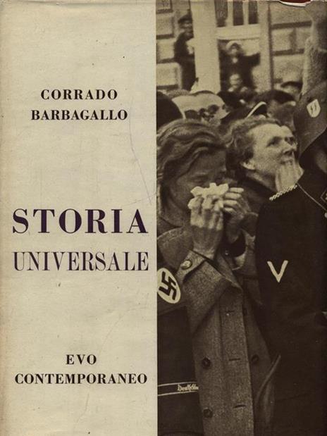 Storia Universale Volume V, Parte III. Evo contemporaneo - Corrado Barbagallo - 2