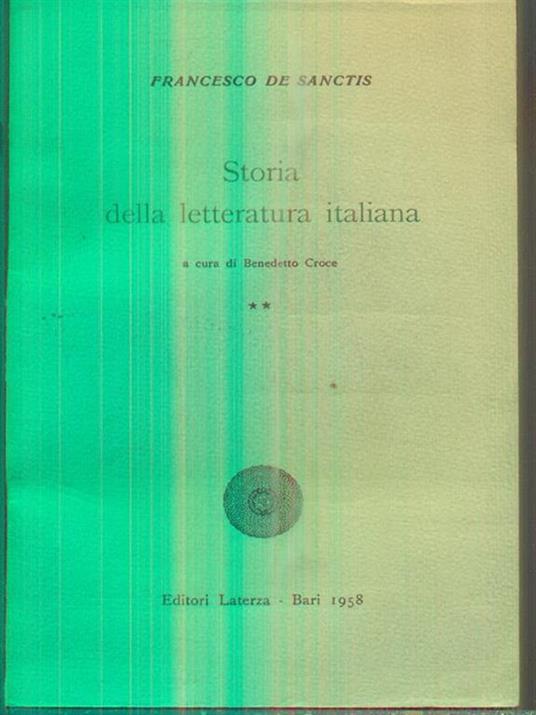 Storia della letteratura italiana. Vol II - Francesco De Sanctis - 2