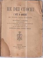 Il re dei cuochi ossia l'arte di mangiare al gusto degli italiani