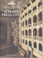 Il teatro per la città