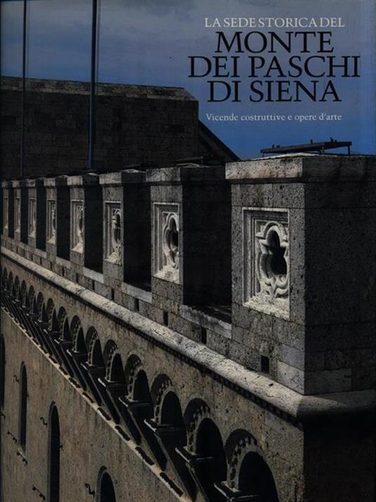 La sede stotica del Monte dei Paschi di Siena -   - copertina