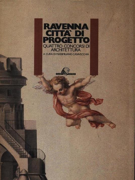 Ravenna città di progetto - Massimiliano Casavecchia - copertina