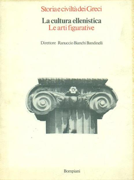 La cultura ellenistica. Le arti figurative -   - copertina