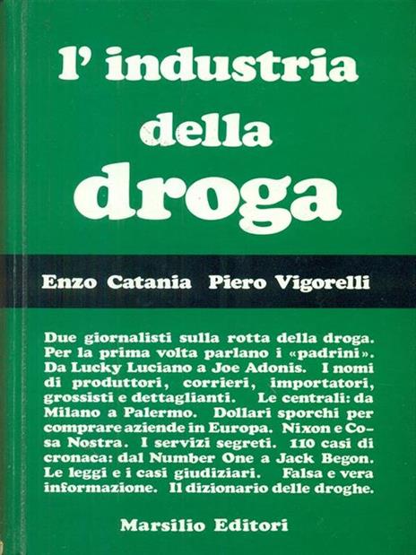 L' industria della droga - Enzo Catania - 2