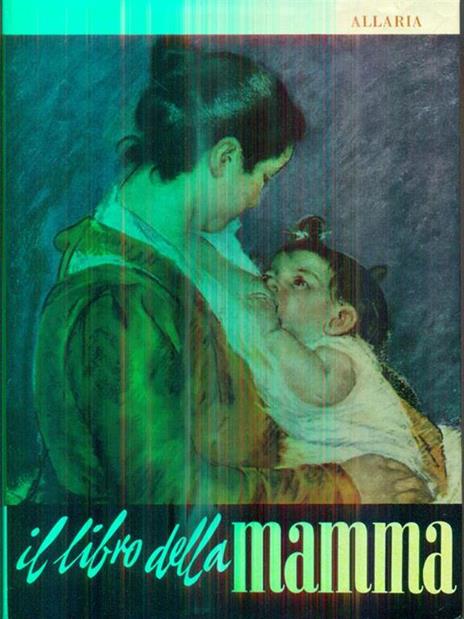 Il libro della mamma - Giovan Battista Allaria - copertina