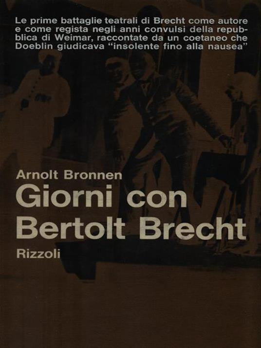 Giorni con Bertolt Brecht - Arnolt Bronnen - 2