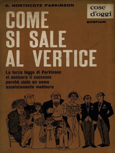 Come si sale al vertice - Cyril Northcote Parkinson - copertina