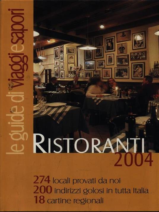 Ristoranti 2004 - Libro Usato - Editrice Quadratum - Le guide di viaggi e  sapori