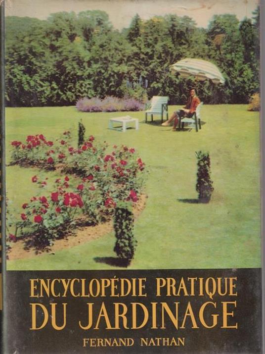 Encyclopedie pratique du jardinage - J. M. Duvernay - 2