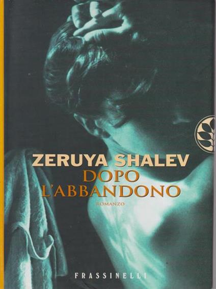 Dopo l'abbandono - Zeruya Shalev - copertina