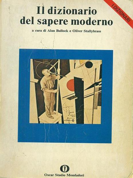 Il Dizionario del sapere moderno - Alan Bullock,Oliver Stallybrass - 2