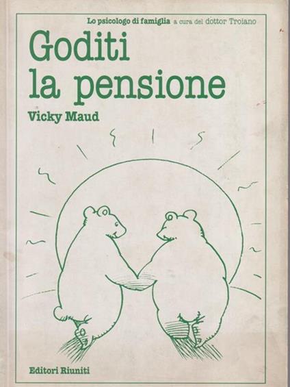 Goditi la pensione - Vicky Maud - copertina