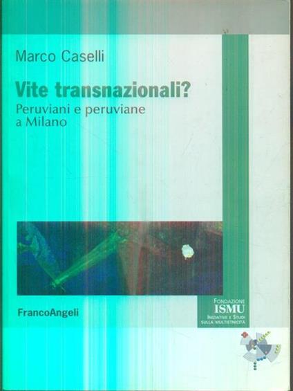 Vite transnazionali? Peruviani e peruviane a Milano - Marco Caselli - copertina