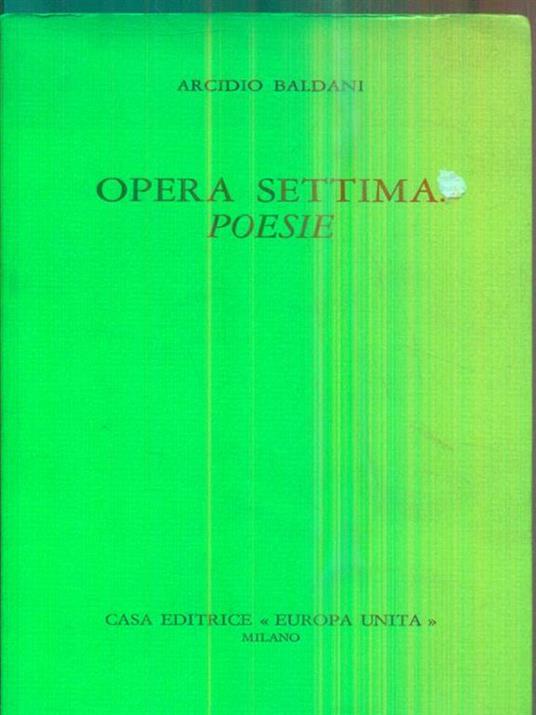 Opera settima: poesie - Arcidio Baldani - copertina