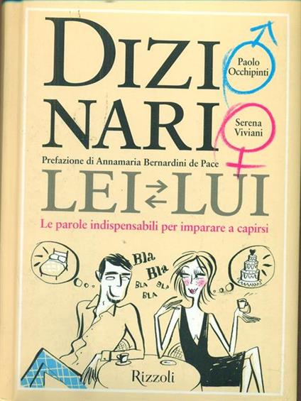 Dizionario lei-lui. Le parole indispensabili per imparare a capirsi - Paolo Occhipinti,Serena Viviani - copertina