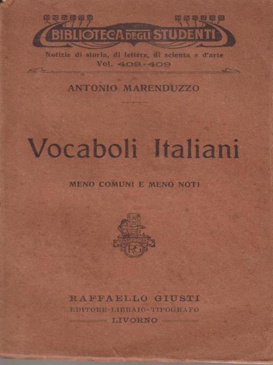 Vocaboli italiani meno comuni e meno noti - Antonio Marenduzzo - copertina