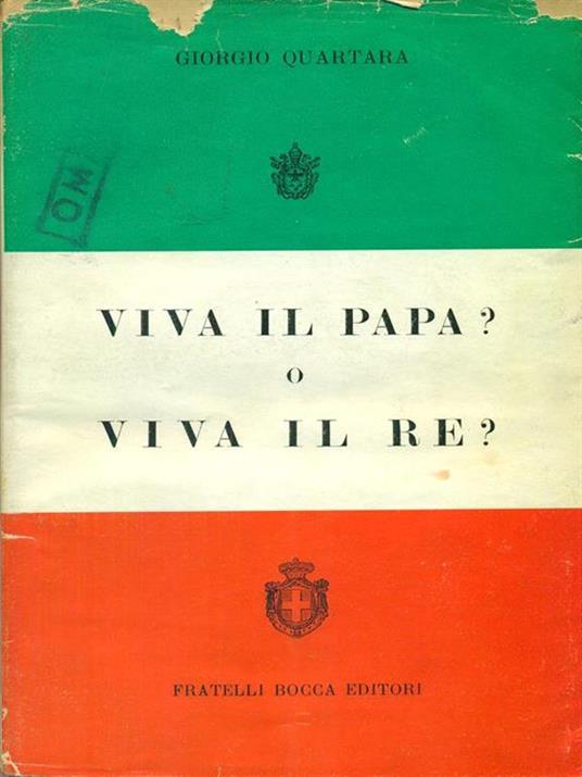 Vita il papa? O viva il Re? - Giorgio Quartara - copertina