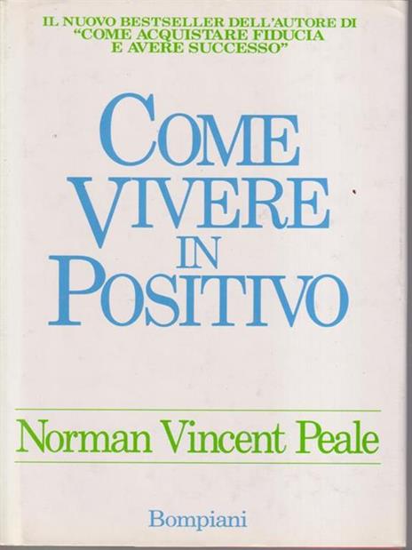 Come vivere in positivo - Norman V. Peale - copertina