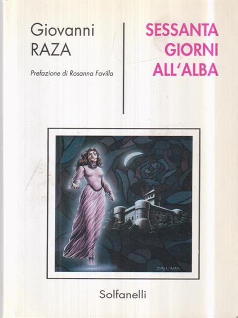 Sessanta giorni all'alba - Giovanni Raza - 2