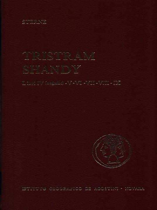 Tristram Shandy Libri IV (seguito)-VI-VII-VIII-IX - Laurence Sterne - copertina