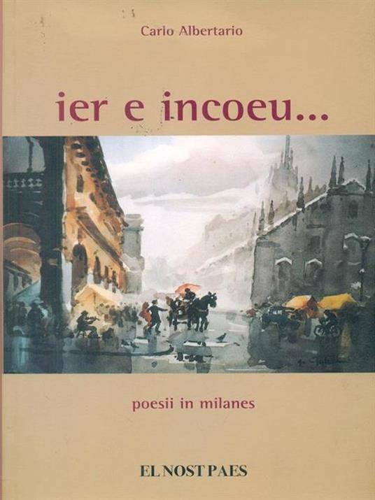 Ier e incoeu.. - Carlo Albertario - copertina