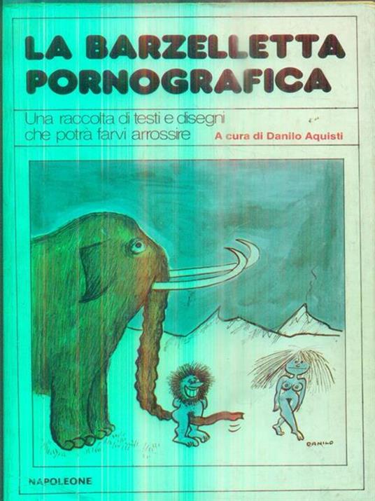 La barzelletta pornografica - Danilo Aquisti - 2