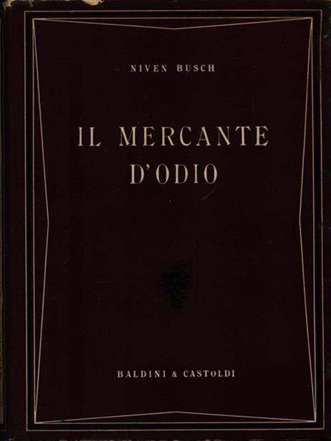 Il mercante d'odio - Niven Busch - copertina