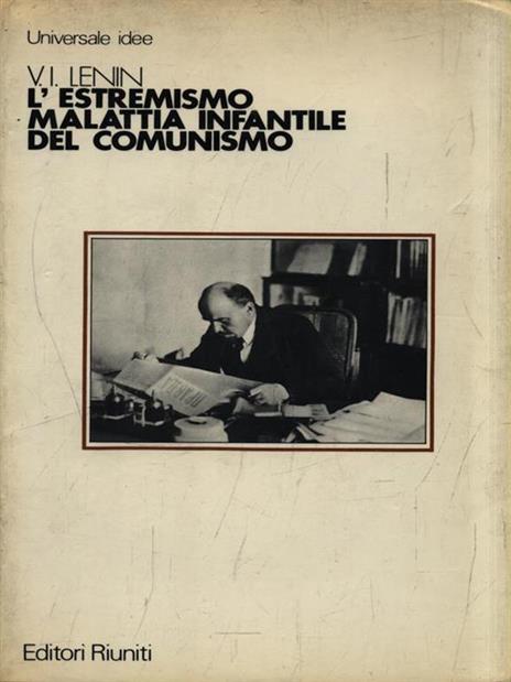 L' estremismo malattia infantile del comunismo - V. I. Lenin - 2