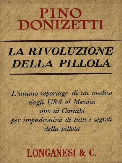 La rivoluzione della pillola - Pino Donizetti - copertina