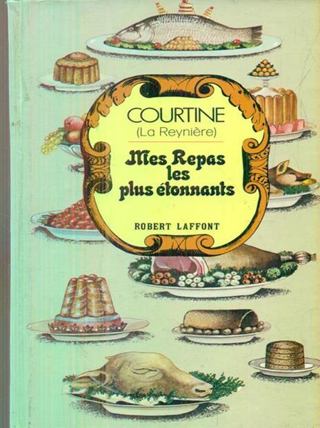 Mes repas les plus étonnants - Courtine - copertina