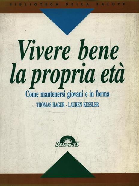 Vivere bene la propria età - Thomas Hager - copertina