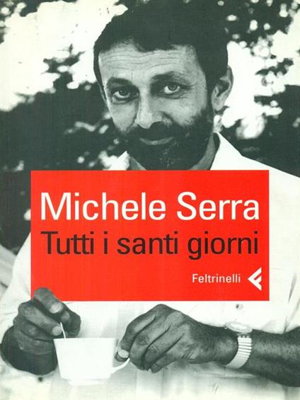 Tutti i santi giorni - Michele Serra - copertina