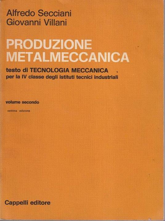 Produzione metalmeccanica vol. 2 - Alfredo Secciani - copertina