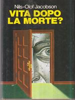 Vita dopo la morte?