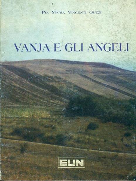 Vanja e gli angeli - Pia Maria Vincenti Guzzi - copertina