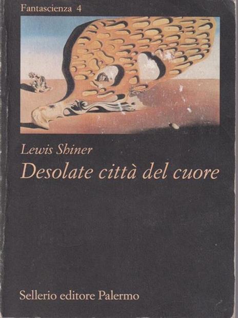 Desolate città del cuore - Lewis Shiner - copertina