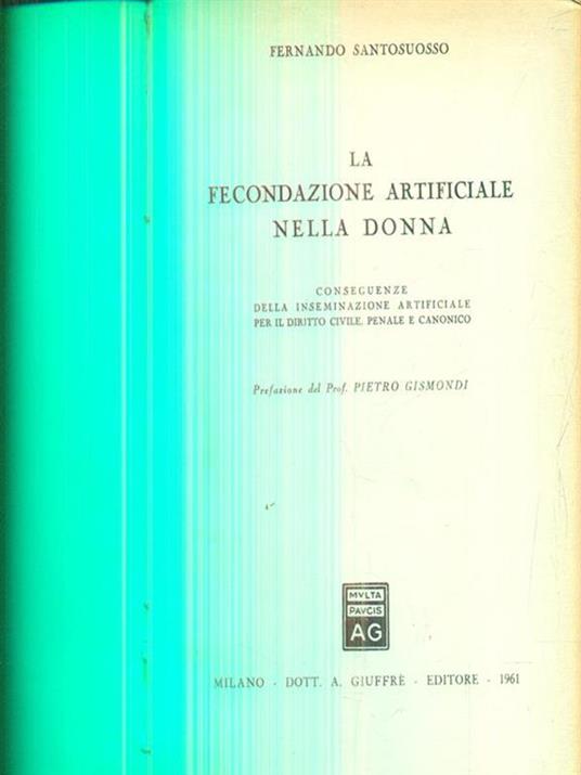 La fecondazione artificiale nella donna - Fernando Santosuosso - copertina