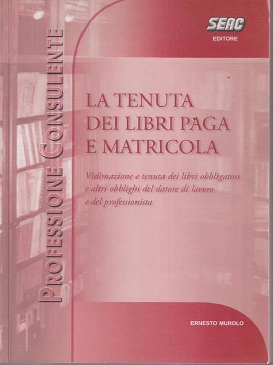 La tenuta dei libri paga e matricola - Ernesto Murolo - copertina