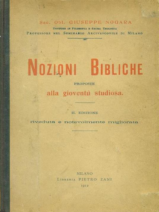 Nozioni bibliche proposte alla gioventù studiosa - Gino Nogara - 2