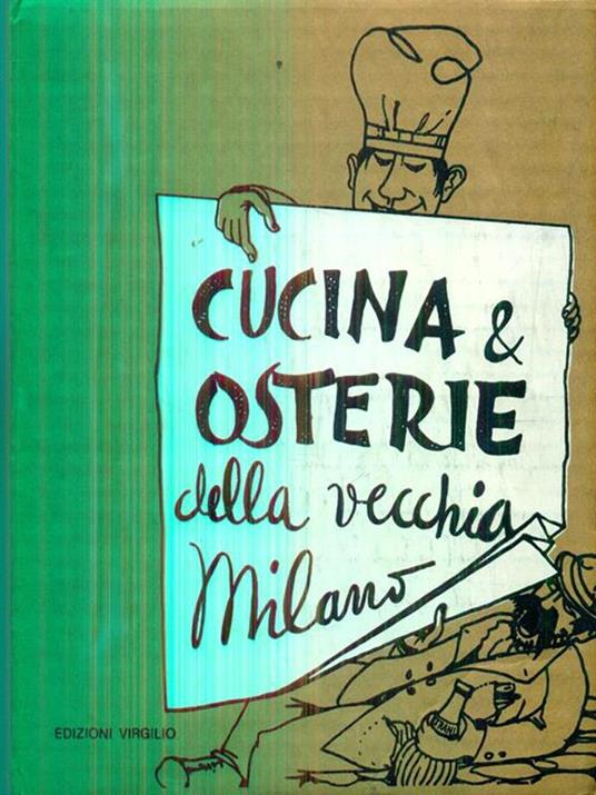 Cucina & osterie della vecchia Milano - Giordano Pitt - copertina