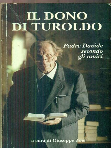 Il dono di Turoldo - Giuseppe Zois - copertina