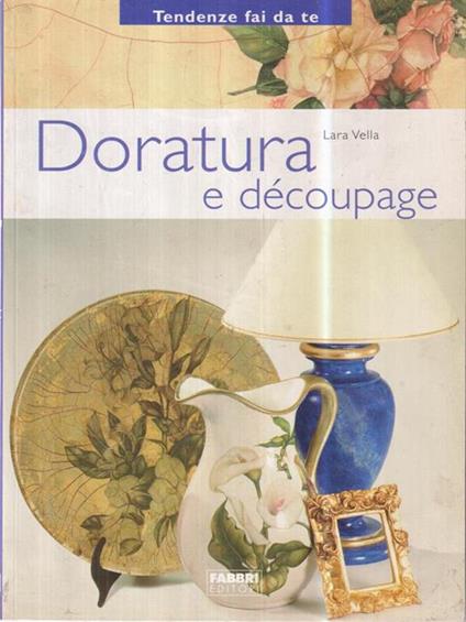 Doratura e découpage - Lara Vella - copertina