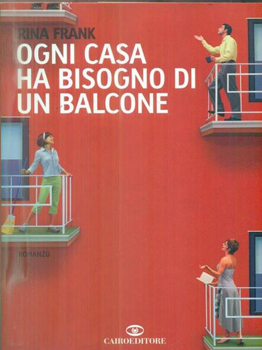 Ogni casa ha bisogno di un balcone - Rina Frank - copertina