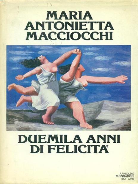 Duemila anni di felicità - M. Antonietta Macciocchi - copertina