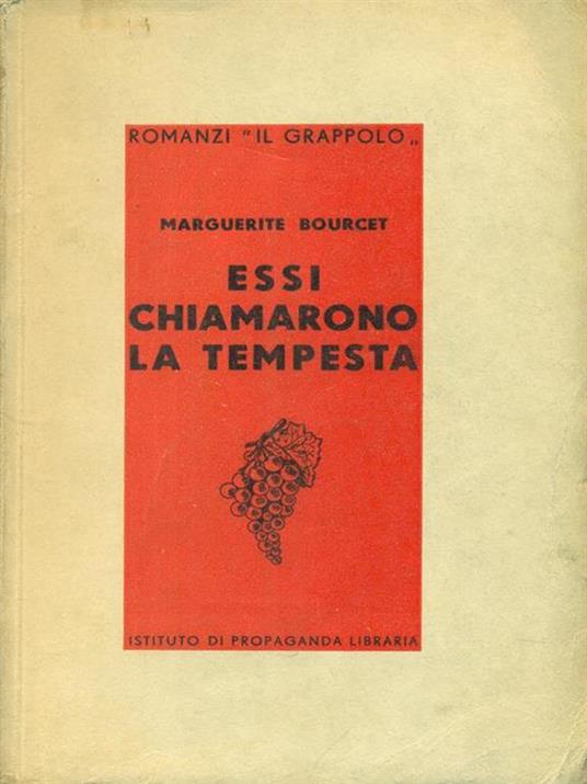 Essi chiamarono la tempesta - Marguerite Bourcet - copertina