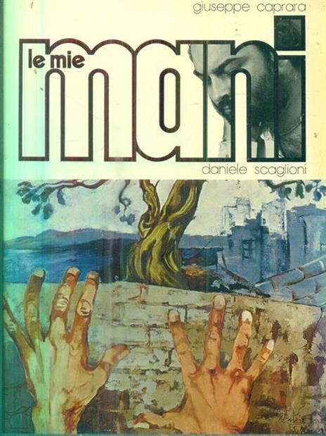 Le mie mani - Giuseppe Caprara - copertina